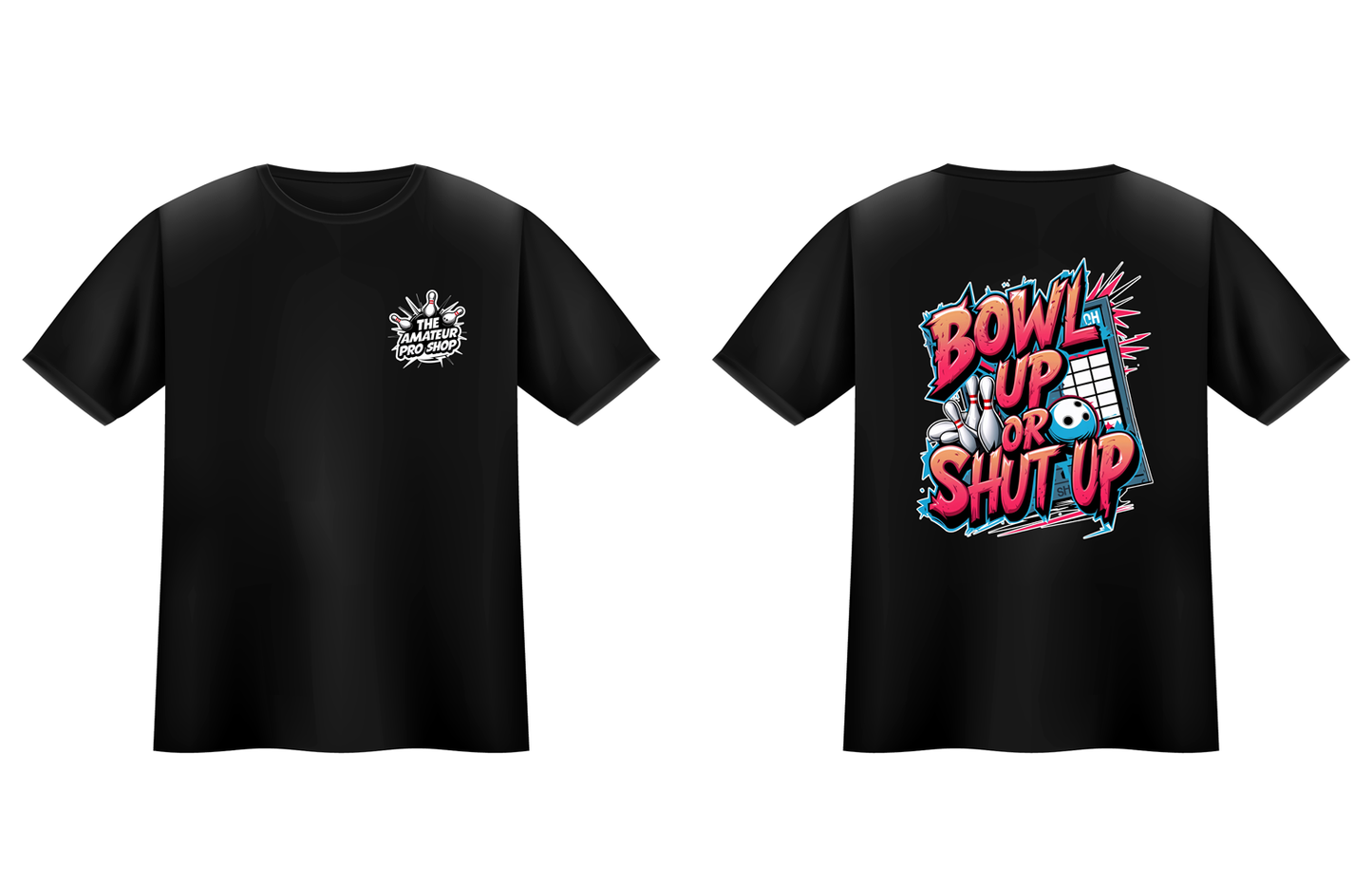 Bowl Up or Shut Up Tee